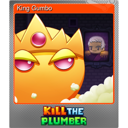 King Gumbo (Foil)