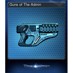 Guns of The Admin