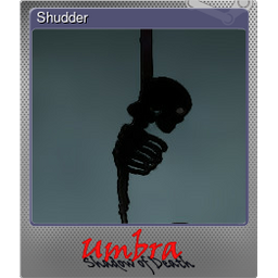 Shudder (Foil)