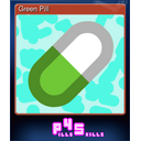 Green Pill