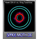 Hawk DX-01 vs. King Tarantula (Foil)