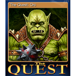 The Quest: Orc
