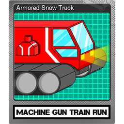 Armored Snow Truck (Foil)