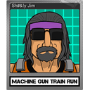 Sh#&!y Jim (Foil)