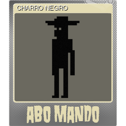 CHARRO NEGRO (Foil)