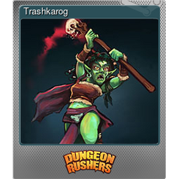 Trashkarog (Foil)