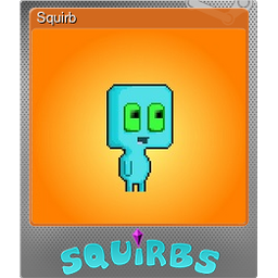 Squirb (Foil)