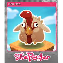 Hen Hen (Foil)