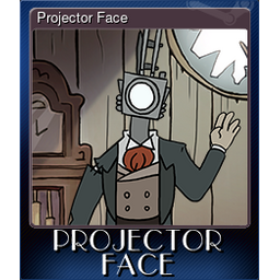 Projector Face (Trading Card)