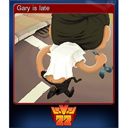 Gary is late