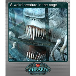 A weird creature in the cage (Foil)