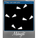 They can see you. (Foil)