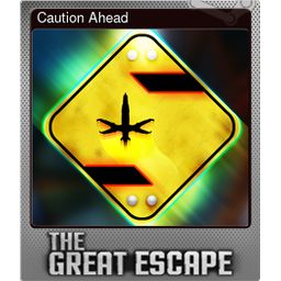 Caution Ahead (Foil)