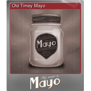 Old Timey Mayo (Foil)