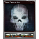 Total Destruction (Foil)