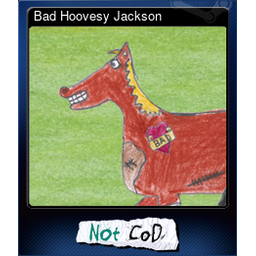Bad Hoovesy Jackson