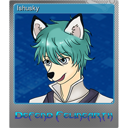 Ishusky (Foil Trading Card)