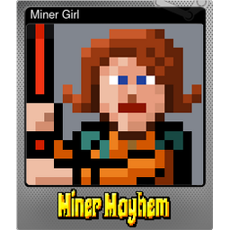 Miner Girl (Foil)