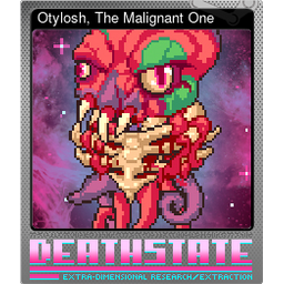 Otylosh, The Malignant One (Foil)