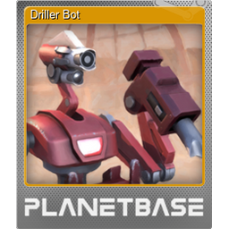 Driller Bot (Foil)