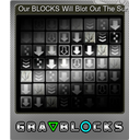 Our BLOCKS Will Blot Out The Sun (Foil)