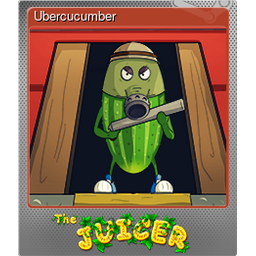 Ubercucumber (Foil Trading Card)
