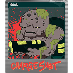 Brick (Foil Trading Card)