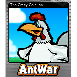 The Crazy Chicken (Foil)