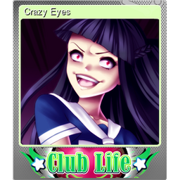 Crazy Eyes (Foil)