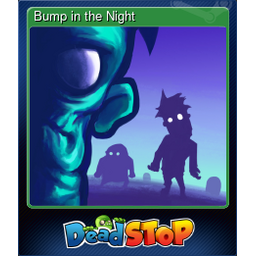 Bump in the Night