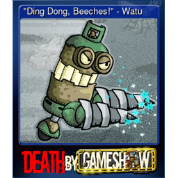 "Ding Dong, Beeches!" - Watu