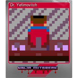 Dr. Yefimovitch (Foil)