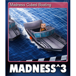 Madness Cubed Boating