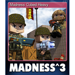 Madness Cubed Heavy