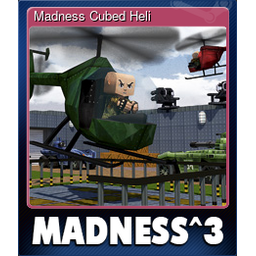 Madness Cubed Heli