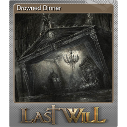 Drowned Dinner (Foil)