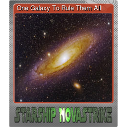 One Galaxy To Rule Them All (Foil)