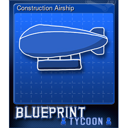 Construction Airship (Trading Card)