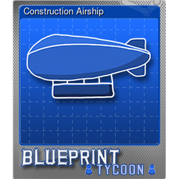 Construction Airship (Foil Trading Card)