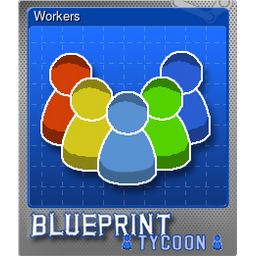 Workers (Foil Trading Card)