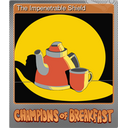 The Impenetrable Shield (Foil)