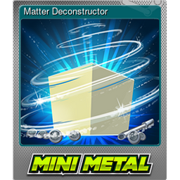 Matter Deconstructor (Foil)