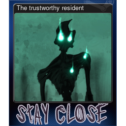 The trustworthy resident