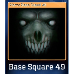 Horror Base Squad 49