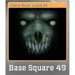 Horror Base Squad 49 (Foil)