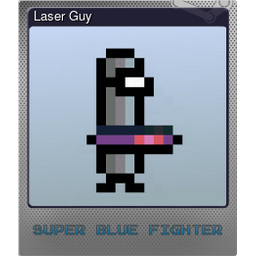 Laser Guy (Foil)