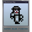 Mysterious Guy (Foil)