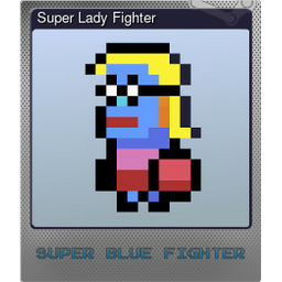 Super Lady Fighter (Foil)