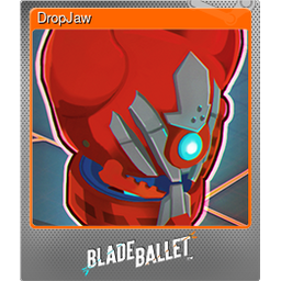 DropJaw (Foil)