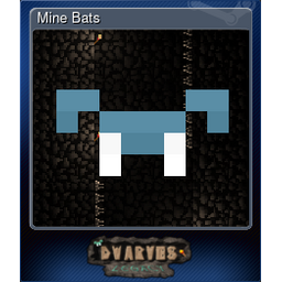 Mine Bats